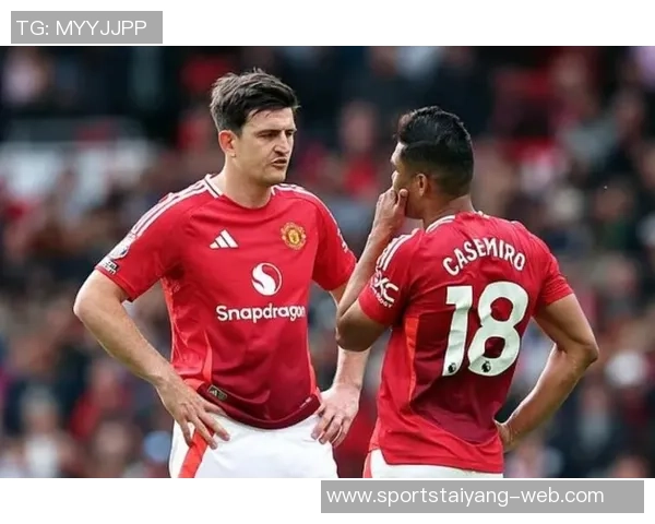 曼联与马奎尔续约谈判进行中俱乐部认可其贡献与领导力